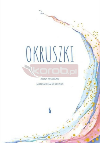 Okruszki. 26 historii spisanych przez rodziców...