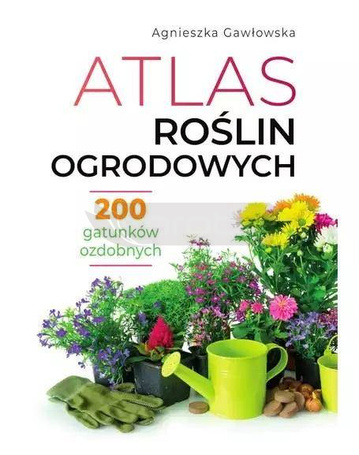 Atlas roślin ogrodowych