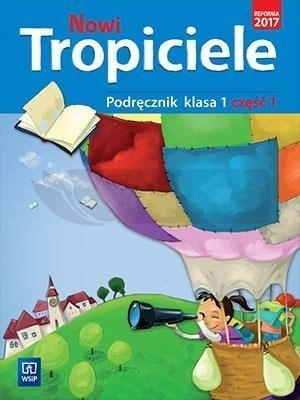 Nowi Tropiciele SP 1 Podręcznik cz.1 WSiP
