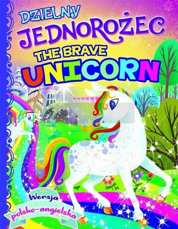 Dzielny jednorożec/The brave unicorn