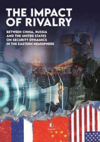 The impact of Rivalry: between China, Russia and..