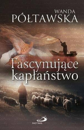 Fascynujące kapłaństwo
