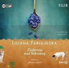 Jak pies z kotem T.3 Zielarnia nad Sekwaną CD