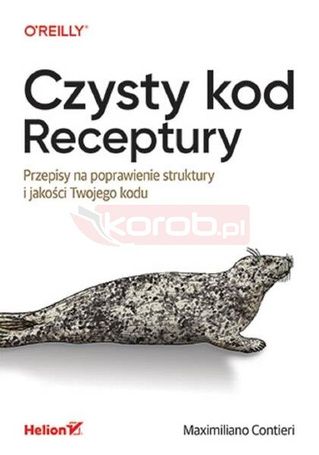Czysty kod. Receptury. Przepisy na poprawienie..
