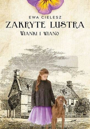 Zakryte lustra T.2 Wianki i wiano