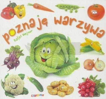 Maluszek poznaje świat. Poznaję warzywa