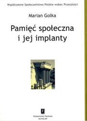 Pamięć społeczna i jej implanty