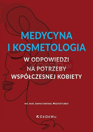 Medycyna i kosmetologia w odpowiedzi na potrzeby