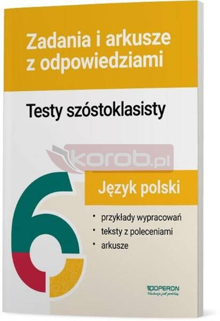 Testy szóstoklasisty J. polski Zadania i arkusze