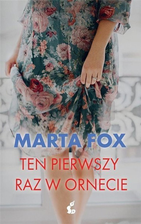Ten pierwszy raz w Ornecie