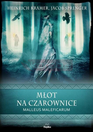Młot na czarownice. Malleus Maleficarum