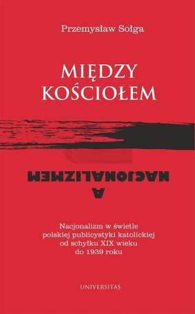 Między Kościołem a nacjonalizmem