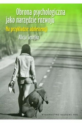 Obrona psychologiczna jako narzędzie rozwoju