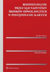 Rozpoznawanie przez Sąd Najwyższy środków..