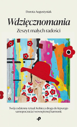 Wdzięcznomania. Zeszyt małych radości