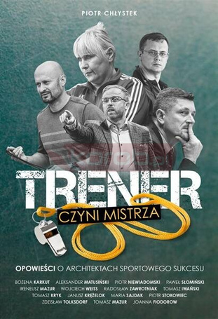 Trener czyni mistrza