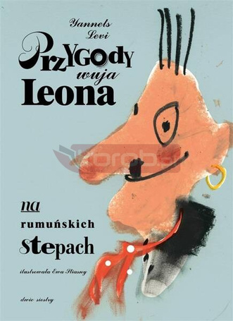 Przygody wuja Leona na rumuńskich stepach