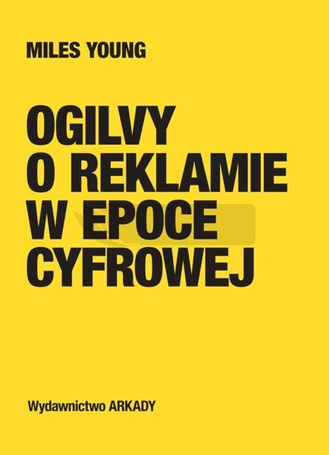 Ogilvy o reklamie w epoce cyfrowej