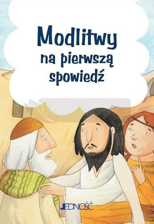 Modlitwy na pierwszą spowiedź