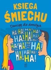 Księga śmiechu Dowcipy dla dorosłych