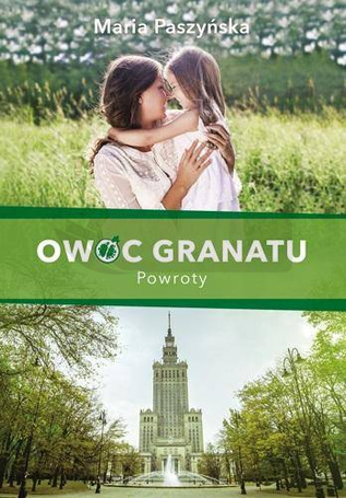 Owoc granatu. Powroty