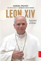 Leon XIV. Apostoł pokoju