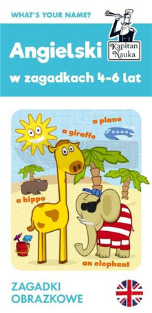 Kapitan Nauka. Angielski 4-6 lat Zagadki obrazkowe