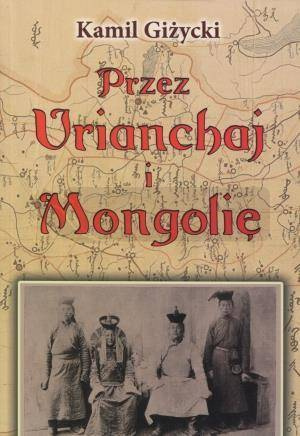 Przez Urianchaj i Mongolię BR w.2011