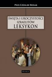 Święta i uroczystości Izraelitów. Leksykon