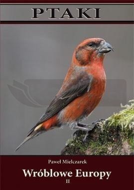 Ptaki. Wróblowe Europy cz. II TW