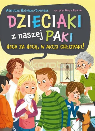 Dzieciaki z naszej paki. Heca za hecą