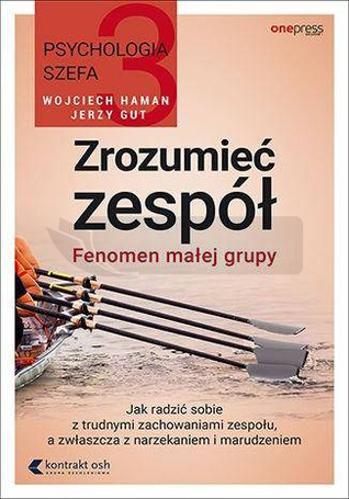 Psychologia szefa. Zrozumieć zespół