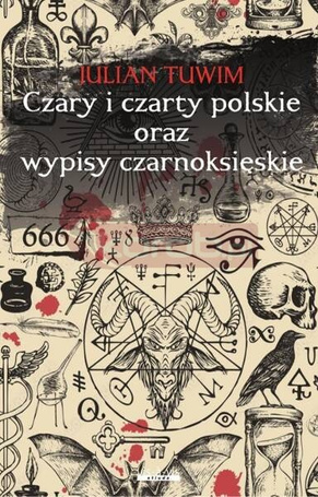 Czary i czarty polskie oraz Wypisy czarnoksięskie