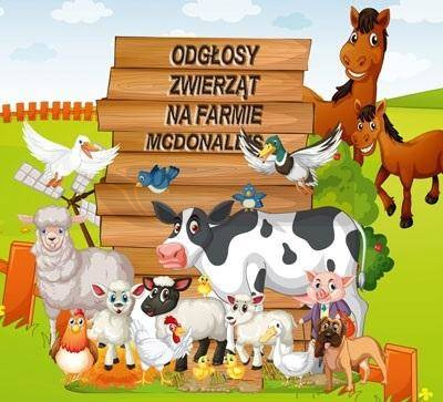 Odgłosy zwierząt na farmie McDonald's CD