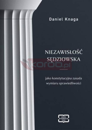Niezawisłość sędziowska jako konstytucyjna...