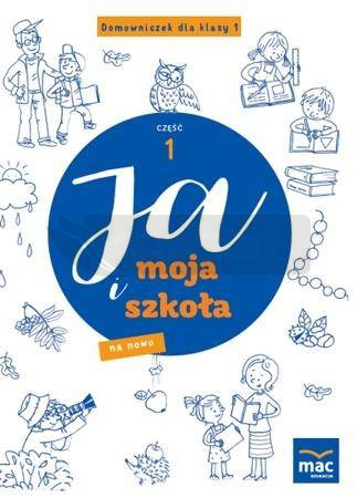 Ja i Moja Szkoła na nowo. Domowniczek SP 1 cz.1