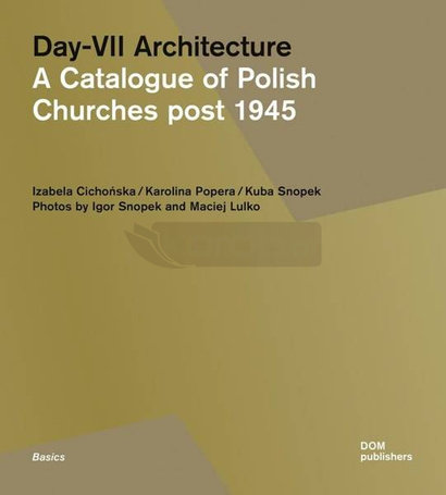 Day-VII Architecture. A Catalogue of Polish...