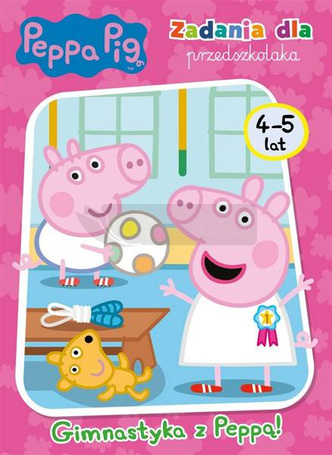 Peppa Pig. Zadania dla przedszkolaka. Gimnastyka