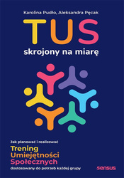 TUS skrojony na miarę. Jak planować i realizować..