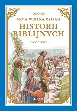 Moja wielka księga historii biblijnych