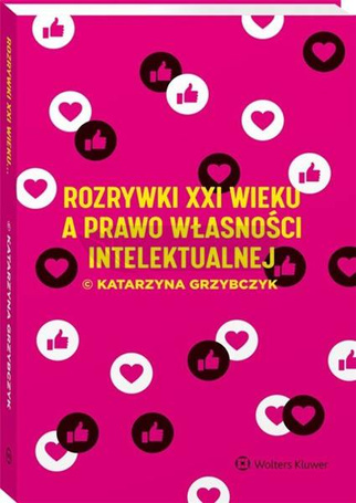 Rozrywki XXI w. a prawo własności intelektualnej