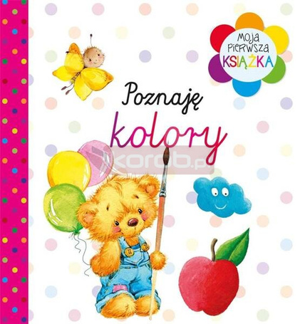 Moja pierwsza książka Poznaję kolory