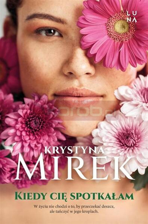 Kiedy cię spotkałam