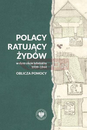 Polacy ratujący Żydów w dystrykcie lubelskim