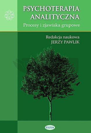 Psychoterapia analityczna. Procesy i zjawiska