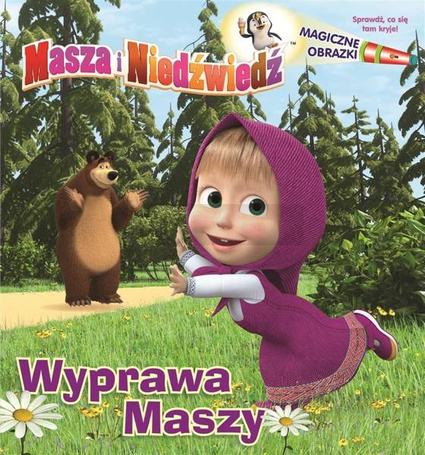 Masza i niedźwiedź. Magiczne obrazki. Wyprawa...