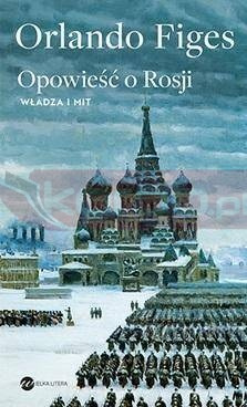 Opowieść o Rosji. Władza i mit