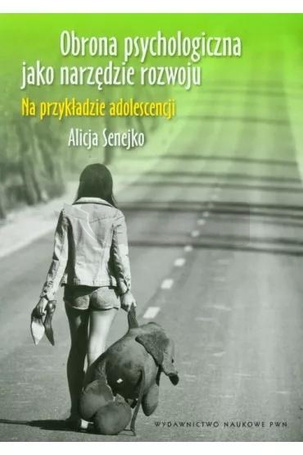 Obrona psychologiczna jako narzędzie rozwoju