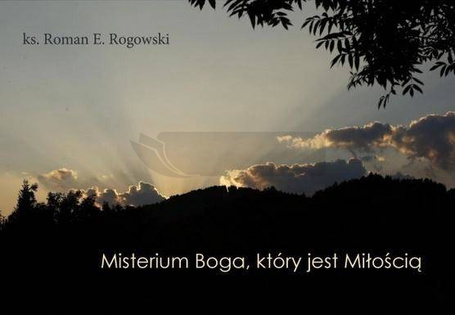 Misterium Boga, który jest Miłością