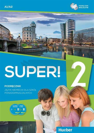 Super! 2 Podręcznik wieloletni A1+A2 + CD HUEBER